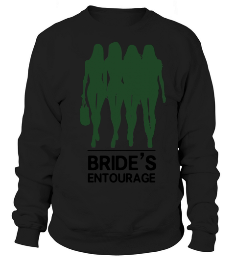 Brides Entourage Women's Sweatshirt