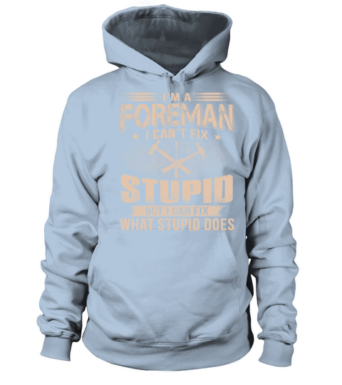 Im A Foreman T Shirt Women's Hoodie