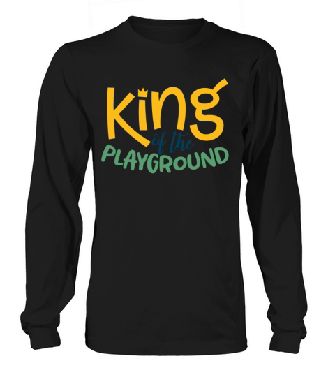 King Of The Playground First Day Or School Uniform For Boys Funny Humor Crown Graphic Love School Men's Long Sleeve