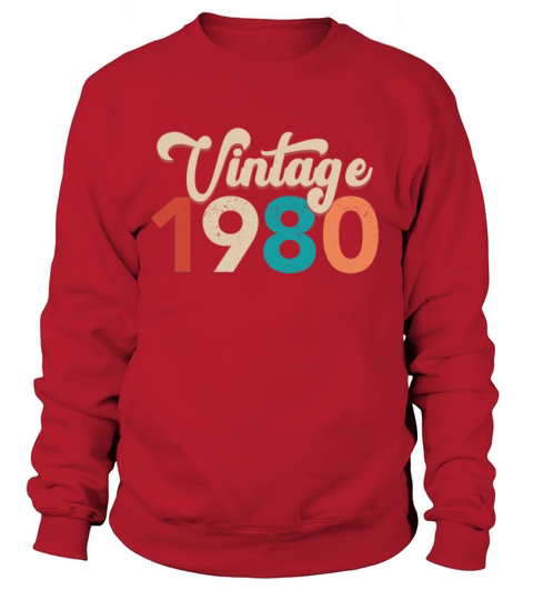 Vintage 1980 T-Shirt - 1980 Birthday Shirt Gift Women's Sweatshirt