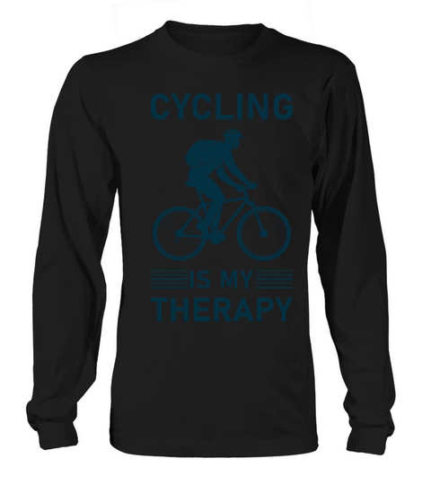 Cycling is my Therapy - Bike Riding Gift - Bicycle Long sleeved Unisex