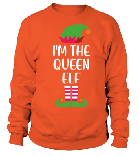 Im The Queen Elf Christmas Family Matching group Women's Sweatshirt