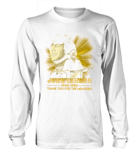 John Lennon 1940 1980 thank you for the memories signature Long sleeved Unisex