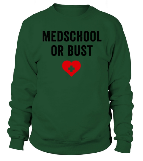 Medschool Or bust Women's Sweatshirt