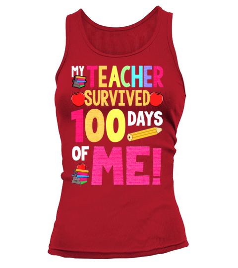 100 days of school teacher survived Women's Tank Top