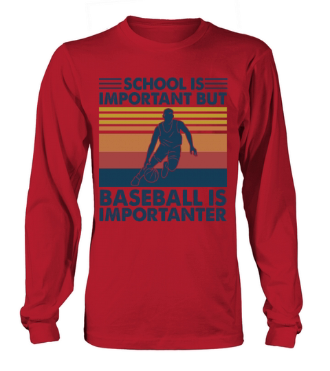 School Is Important But Basketball Is Importanter Women's Long Sleeve