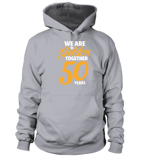 We Are Golden Together 50 Years Women's Hoodie