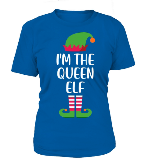 Im The Queen Elf Christmas Family Matching group Women's T-Shirt