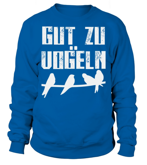 Bird Joke German Birds Pun Sweatshirt Unisex