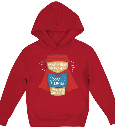 Some heroes wear capes some make your coffee Kids Hoodie