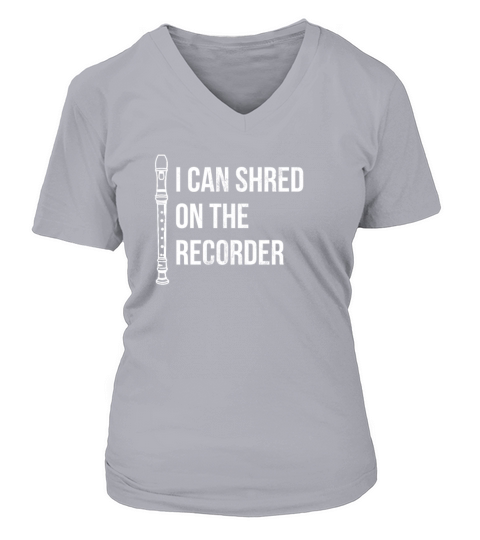 I Can Shred On The Recorder Instrument Flute V-neck T-Shirt Woman