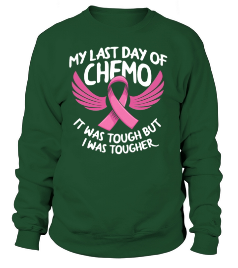Chemo Last day Women's Sweatshirt