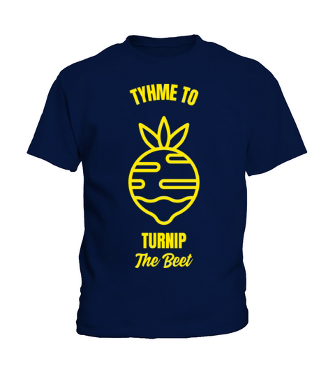 Tyhme to turnip the beet funny vegan vegetables Kids T-Shirt