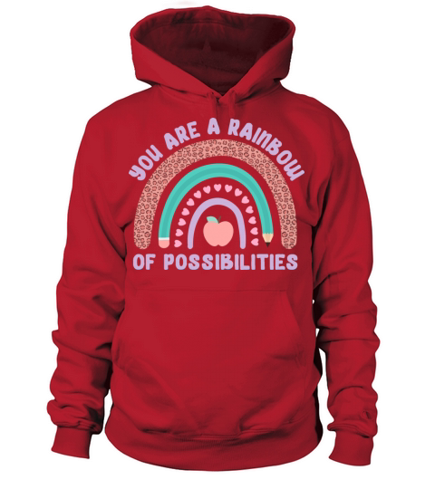 You Are A Rainbow Of Possibilities Women's Hoodie