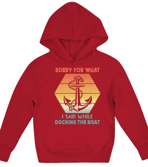 Vintage Retro Sorry For What I Said While Docking Kids Hoodie