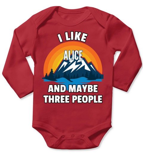 I Like Alice And Maybe Three People Long Sleeve Baby One-Piece