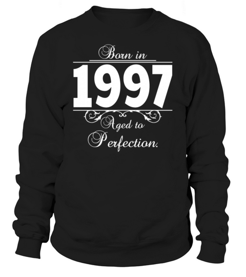 Born in Age 1997 birthday Women's Sweatshirt