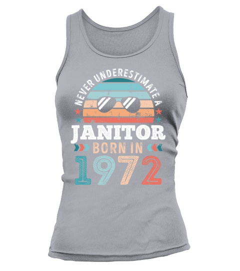 Janitor born in 1972 50th Birthday Gift Tank top Woman