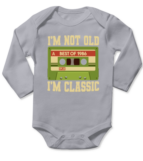 Im Not Old Im A Classic 1986 Cassette Birthday Long Sleeve Baby One-Piece