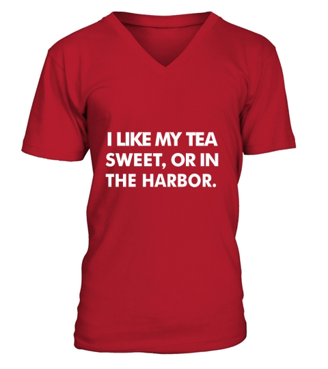 I like my tea sweet, or in the harbor Shirt for men saying V-Neck T-shirt