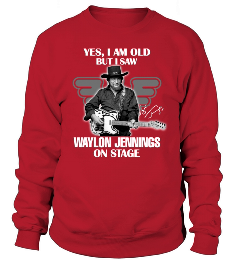 Yes I Am Old But I Saw Waylon Jennings On Stage - Coffee Mug (colored) Sweatshirt Unisex