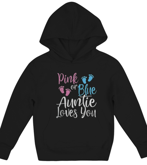 Pink Or Blue Cool Gender Reveal Shirt For Aunt Auntie Kids Hoodie