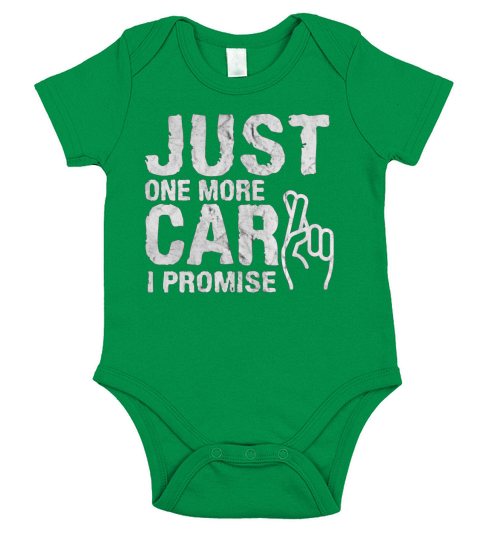 Just one more Car I promise Gift Tee T-Shirt Short Sleeve Baby One-Piece