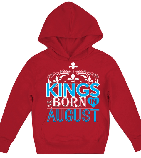 Kings Are Born In August Happy Fathers Day Kids Hoodie