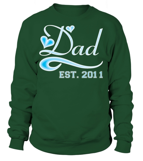 Dad Established 2011 Happy Fathers Day Women's Sweatshirt