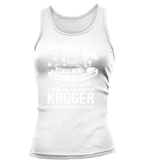 Kroger Worker Woman Only A Strong Girl Can Work for Kroger Tank top Woman