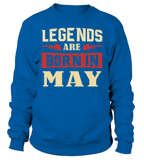 Legends Are born in May Men's Sweatshirt