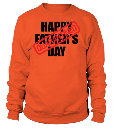 Happy Quarantined Fathers Day Best Dad Father Women's Sweatshirt