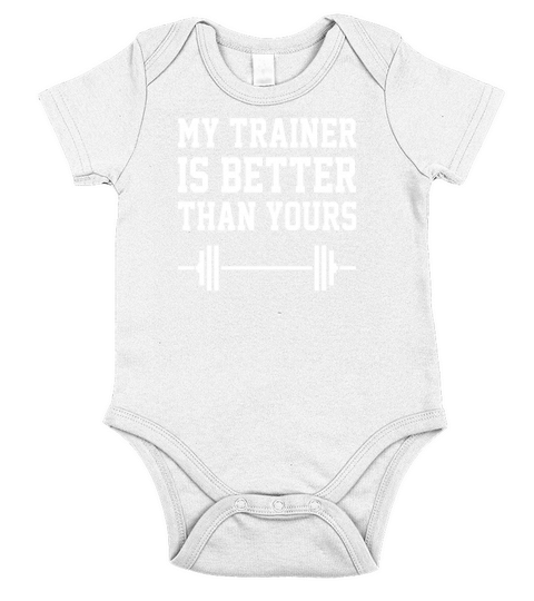 My Trainer Is Better Than Yours Workout Fitness Short Sleeve Baby One-Piece