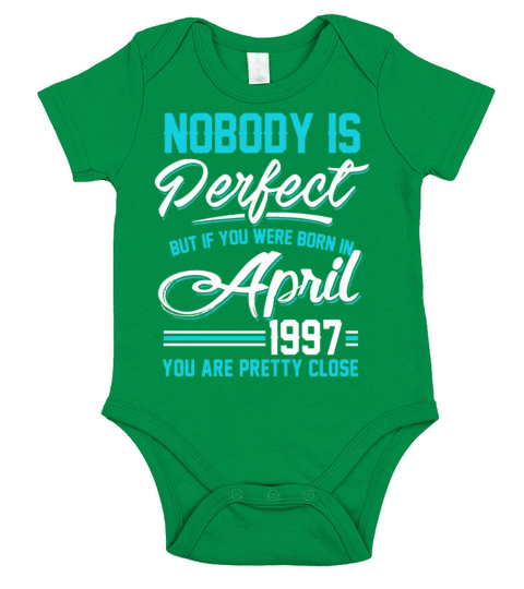 April 1997 You are pretty close perfect Short Sleeve Baby One-Piece