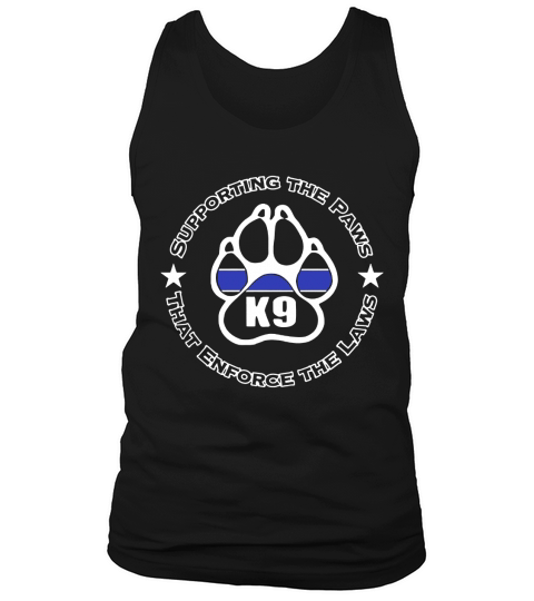 Police k9 shirt supporting the paws enforce the laws shirt LIMTED EDITION Tank Top Unisex