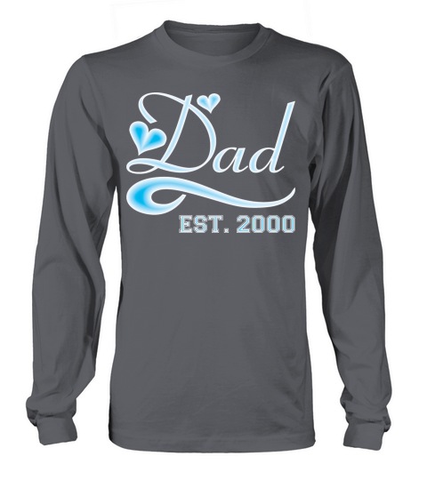 Dad Established 2000 Happy Fathers Day Men's Long Sleeve