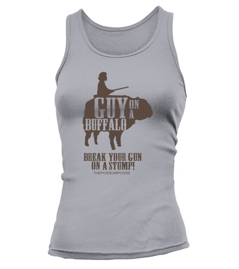 Break Your Gun On a Stump T-Shirts Tank top Woman