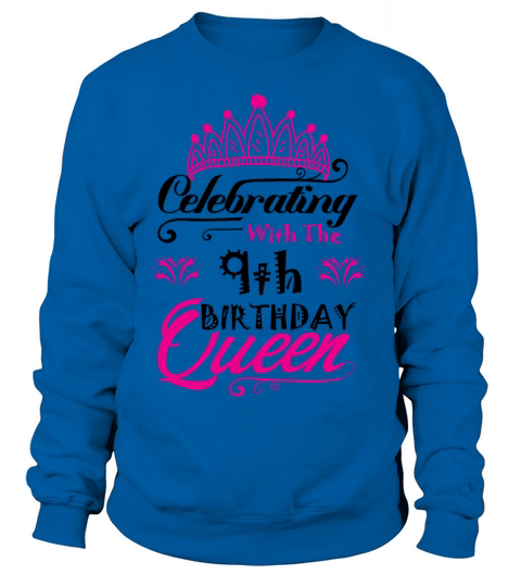 Celebrating With the 9th Birthday Queen Women's Sweatshirt