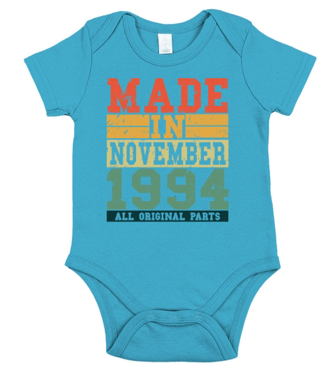 1994 Birthday November Vintage Saying Short Sleeve Baby One-Piece