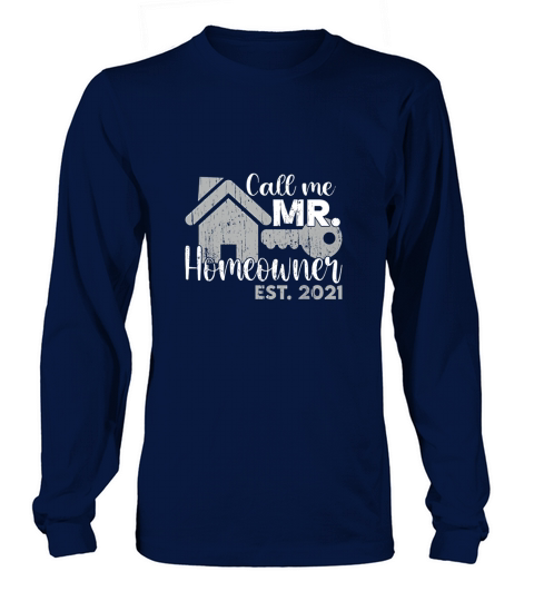 New Homeowner 2021 Real Estate Funny Gift Long sleeved Unisex