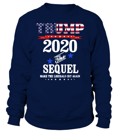 Trump 2020 Make Liberals Cry Again - Baby Onesie Sweatshirt Unisex