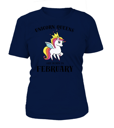 UNICORN QUEENS BORN IN FEBRUARY Women's T-Shirt