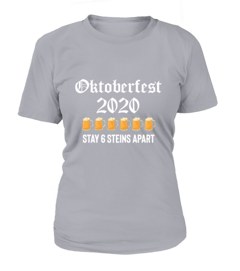 Oktoberfest 2020 6 Stein Apart Beer October Women's T-Shirt