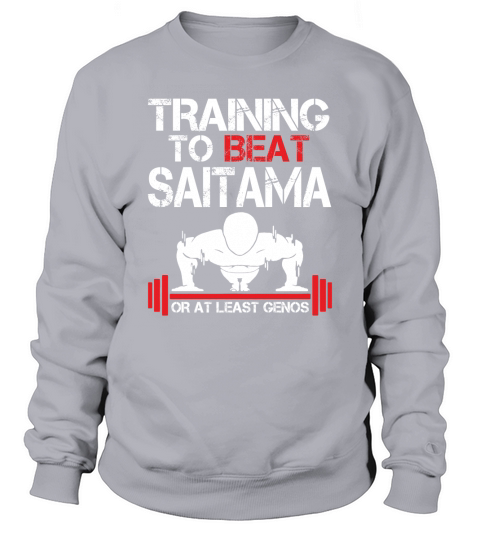 TRAINING TO BEAT SAITAMA Sweatshirt Unisex