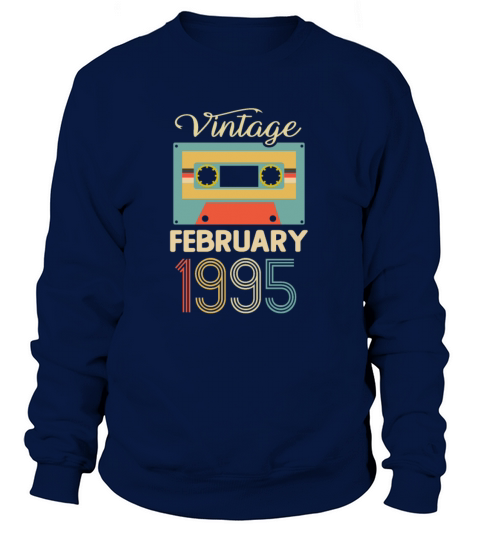 Vintage February 1995 25th Birthday 25 Year Gift Women's Sweatshirt