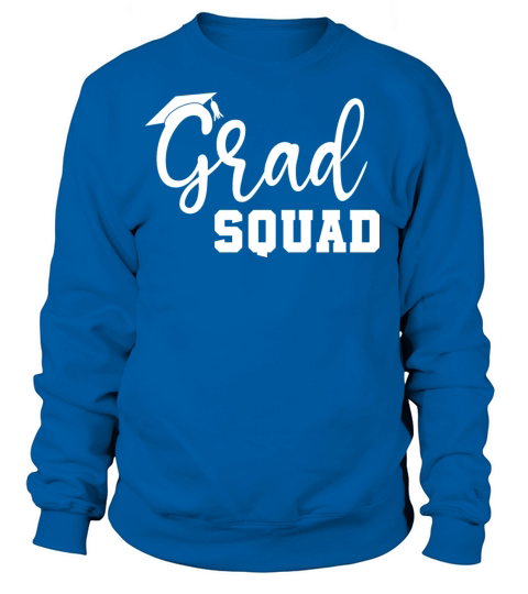 grad squad graduation matching Women's Sweatshirt