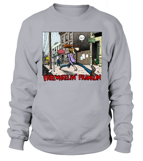 Fabulous Furry Freak Brothers Freewheelin Franklin Sweatshirt Unisex