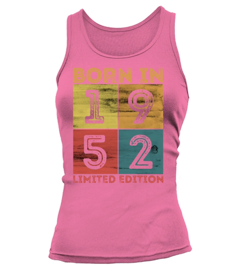 70th Birthday Born In 1952 Limited Edition Vintage Women's Tank Top