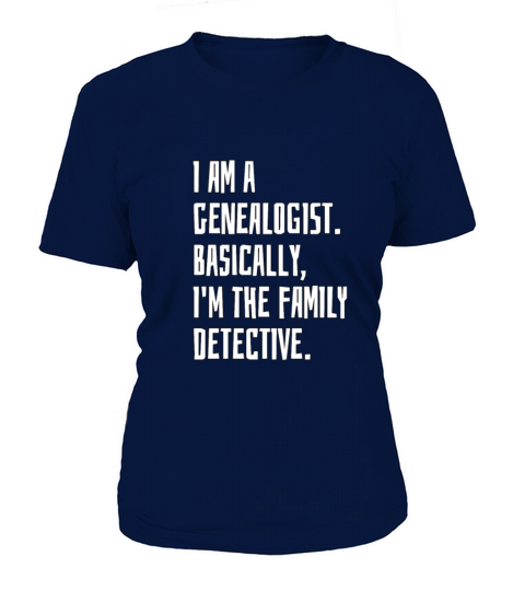 I am a genealogist T-Shirt Woman