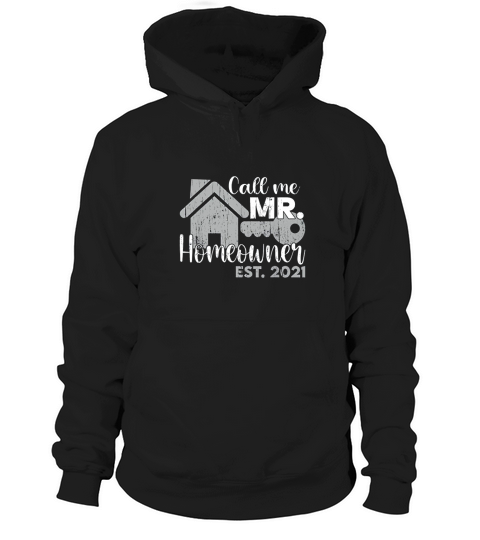 New Homeowner 2021 Real Estate Funny Gift Hoodie Unisex